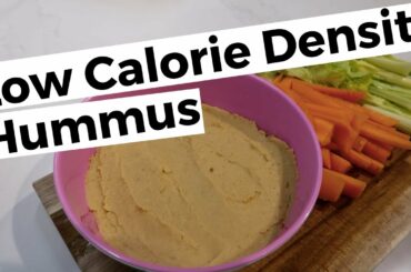 Hummus | Low Calorie Density Recipe