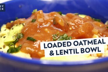 Healthy Breakfast Recipes: Oatmeal Lentil Bowl