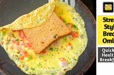 Street Style Bread Omlet|Quick & Healthy Breakfast|Bread Omlet