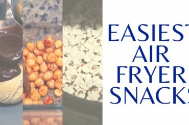 Easy Air Fryer Recipes For Snacks - 4 Simple, Cheap and Healthy  Snacks