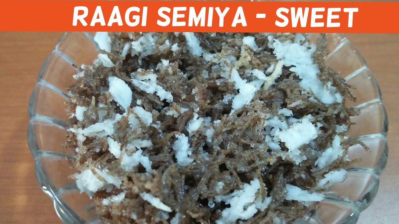Raagi semiya sweet | Healthy breakfast | Evening snacks recipe Raagi semiya sweet | Healthy breakfast | Evening snacks recipe