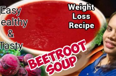 Beetroot soup || Weight loss soup || Beetroot carrot soup recipe || Healthy Recipes