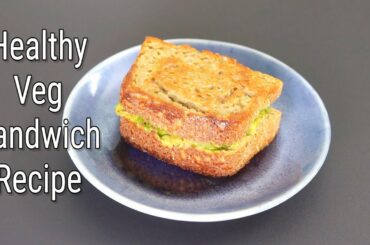 Healthy Veg Sandwich Recipe - Masala Bread Sandwich Toast For Breakfast | Skinny Recipes