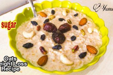 How to Make Oats || Weight Loss Recipe || Healthy Breakfast Recipe