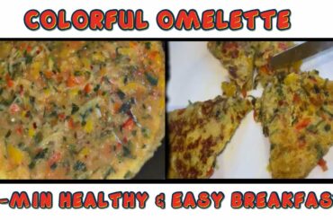 #omelette #breakfastrecipe 10 minute easy and healthy breakfast recipe | Colorful Omelette recipe