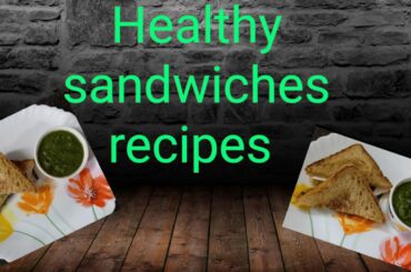 Healthy breakfast recipes |sandwiches for breakfast and evening snacks|