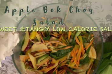 Apple Bok Choy Salad || sweet & tangy low calorie apple bok choy salad || Quick And Easy sald recipe