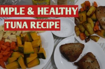 How to Cook Healthiest TUNA Recipe / Low Calorie, Simple and Easy TUNA recipe