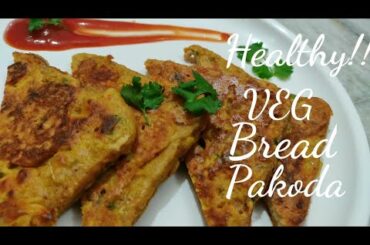 Veg bread pakoda, Healthy evening snack, easy bread recipe, easy tiffin ideas for kids, easy break f