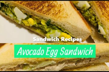 Healthy Avocado and Egg Sandwich|Easy & Quick Breakfast Sandwich Recipe
