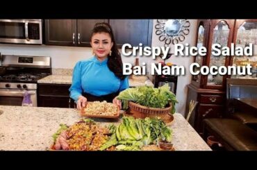 Crispy Rice Salad - Bai Nam - Healthy Recipe @ Bopha's Kitchen