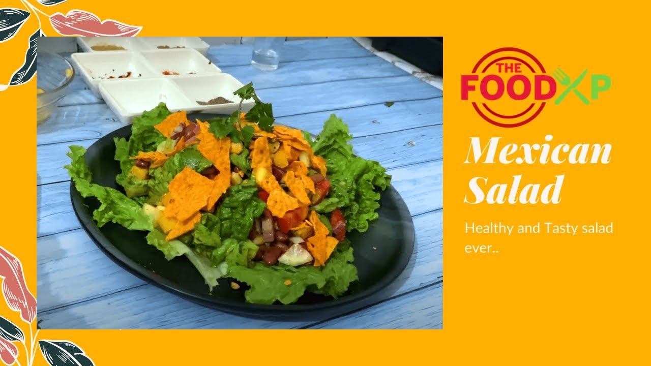 Mexican Salad Recipes Vegetarian- Make Mexican Salad at home | TheFoodXP Mexican Salad Recipes Vegetarian- Make Mexican Salad at home | TheFoodXP