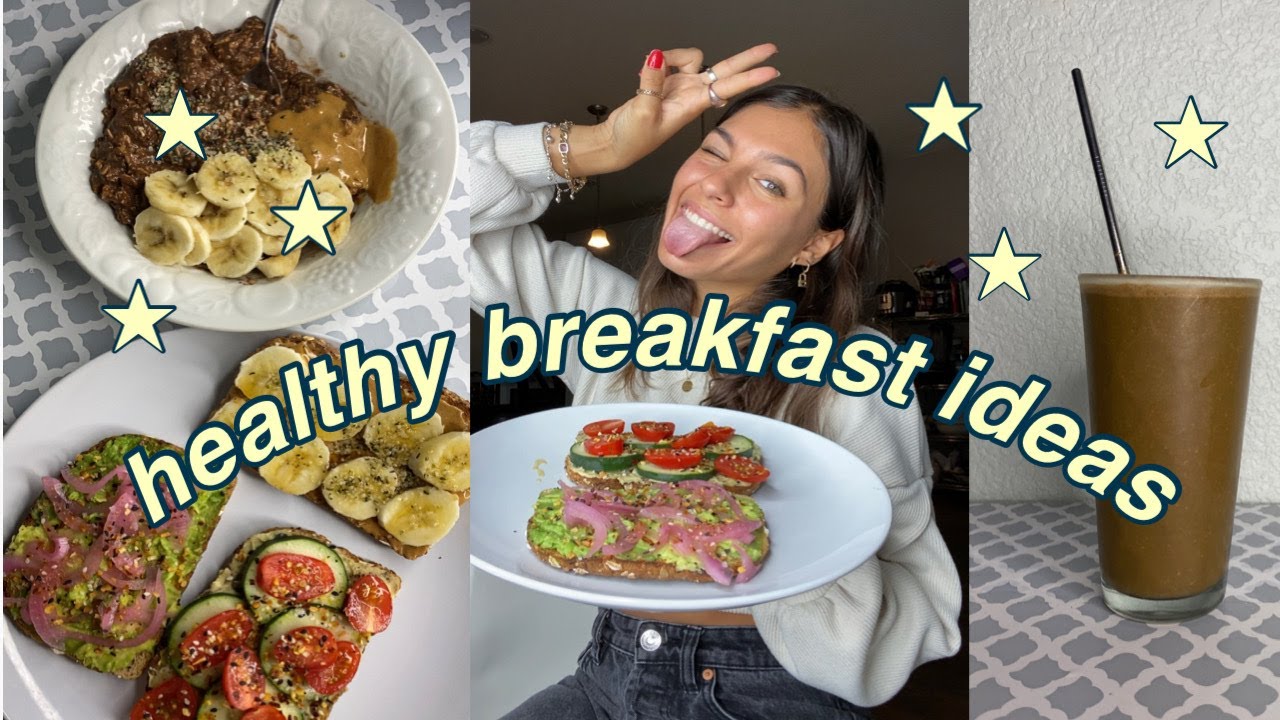 HEALTHY BREAKFAST IDEAS | ~lazy college student edition~ HEALTHY BREAKFAST IDEAS | ~lazy college student edition~