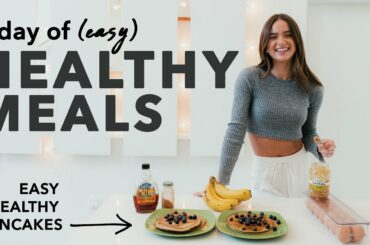 A day of eating | Easy Healthy Meals for 2021