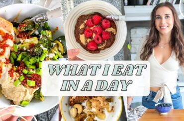 WHAT I EAT IN A DAY: easy healthy meals for 2021