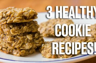 Healthy Oatmeal Cookies | 3 Different Ways
