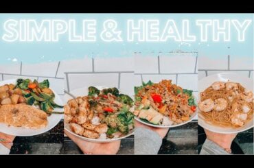 MY FAVORITE SIMPLE HEALTHY RECIPES | my go-to quick meals that are delicious and nutritious!!