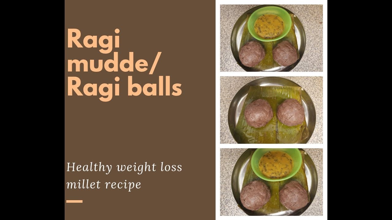 Healthy weight loss millet recipe – Ragi mudde or Ragi balls Healthy weight loss millet recipe - Ragi mudde or Ragi balls