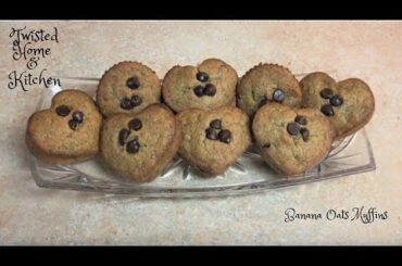 Banana Oatmeal / Oats Muffins Healthy Sweet Weight loss Recipe Urdu Hindi - Twisted Home and Kitchen