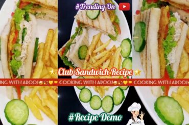 Recipe Demo#Shorts|Club Sandwich|By Cooking With Arooj|Healthy Breakfast Recipe|Link In Description|