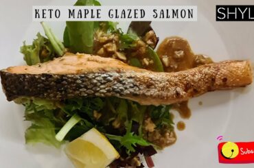 Keto Maple Glazed Salmon | Shyla the panadera | No talk cooking | Healthy Recipe