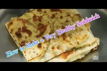 How to make a very healthy sandwich ll Krisha Tolani