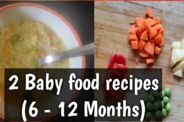 2 Baby Food recipes || 6-12 months baby food || healthy food || Smiley Sanvi
