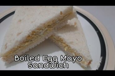 Boiled Egg Sandwich - Easy and healthy breakfast recipe
