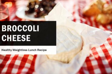 Broccoli Cheese Recipe| Healthy Weight loss lunch recipe in tamil | My weightloss Journey