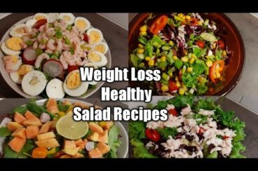 Salad Recipes For Waight Loss || 4 Healthy Salad Diet  Recipes || Salad Recipes to Lose Waight