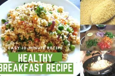 Healthy Breakfast Recipe | vegetable CousCous Recipe | weight loss recipe | Indian NRI Mother