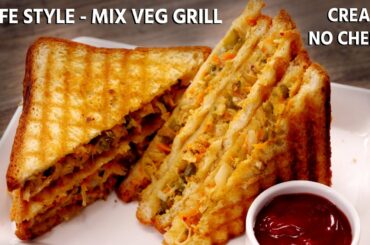 Mix Veg Grill Sandwich Recipe - Cafe Style Crisp & Creamy - CookingShooking