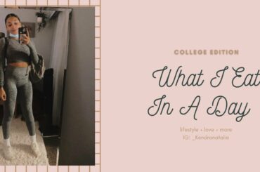 COLLEGE WHAT I EAT IN A DAY *easy healthy meals*