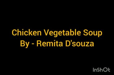 Chicken Vegetable Soup - Easy Healthy recipe
