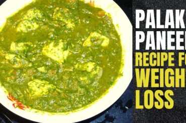 Palak Paneer for Weight Loss - High Protein Recipe | Healthy Indian Recipes | Vibrant Varsha
