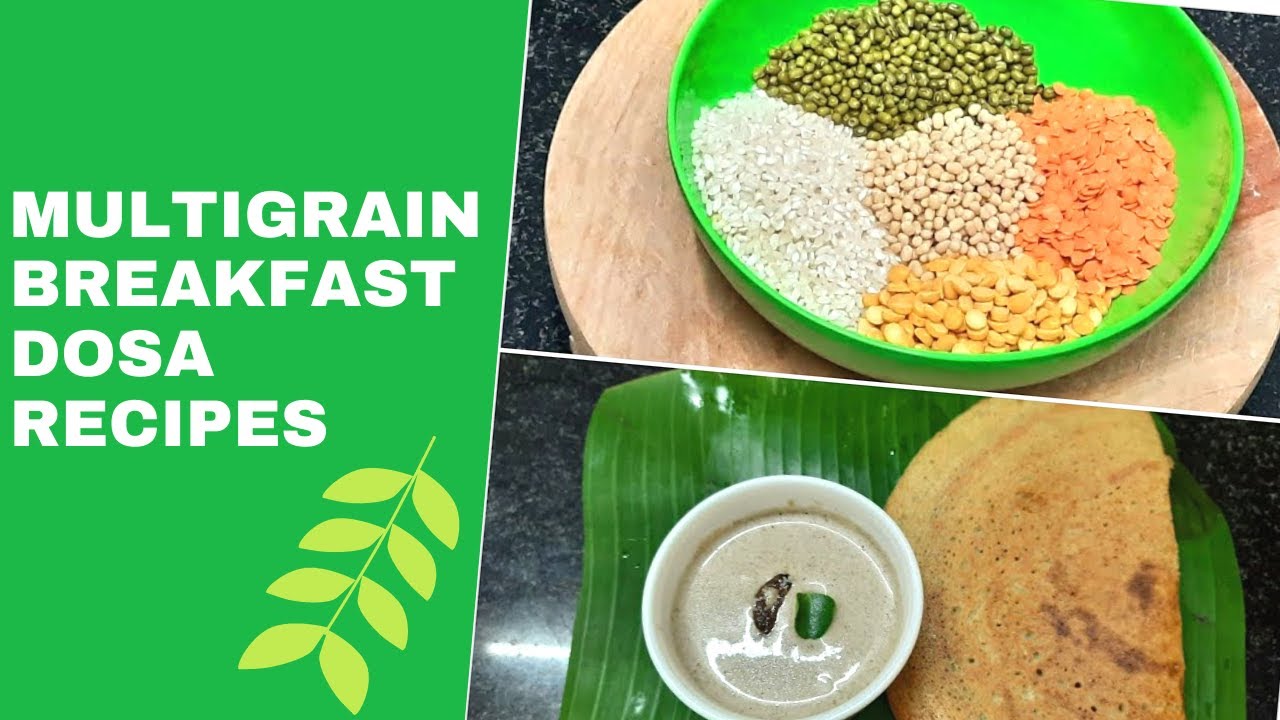 Multigrain Dosa Recipe | Protein Rich Breakfast Recipes | Healthy Breakfast Recipe Multigrain Dosa Recipe | Protein Rich Breakfast Recipes | Healthy Breakfast Recipe