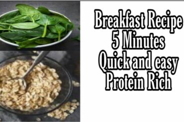 Instant - Breakfast Recipe indian- Healthy breakfast ideas - Oats palak recipe