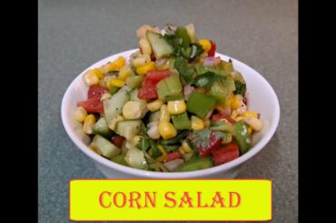 Healthy Salad for Lunch or Dinner | Corn Salad | Easy & Healthy