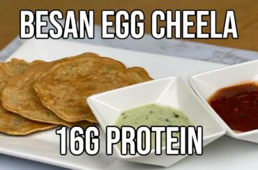 BESAN EGG CHEELA | HIGH PROTEIN | LOW CALORIE