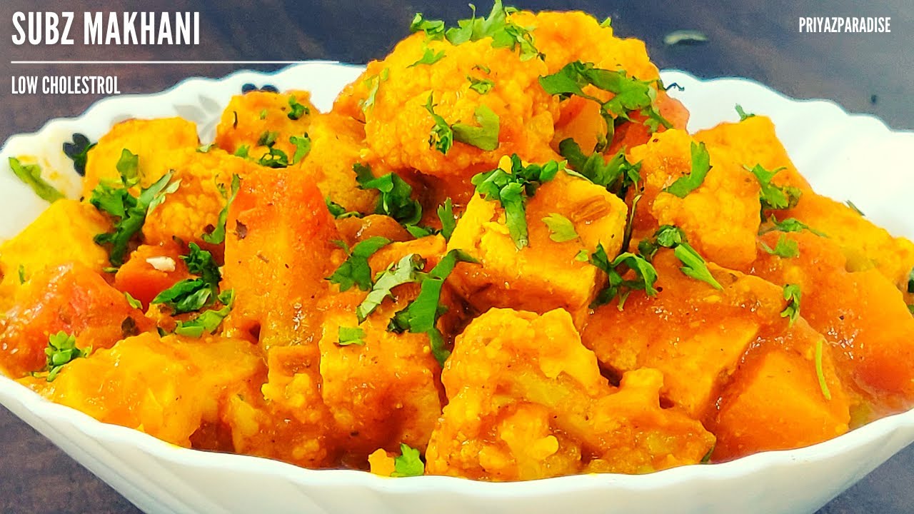 Subz Makhani Recipe | Low Cholesterol Recipes | Delicious Heart Healthy Recipe Subz Makhani Recipe | Low Cholesterol Recipes | Delicious Heart Healthy Recipe