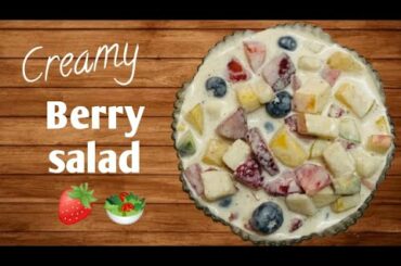 Creamy Berry Salad | Yummy  and Healthy Salad | B CaZa |