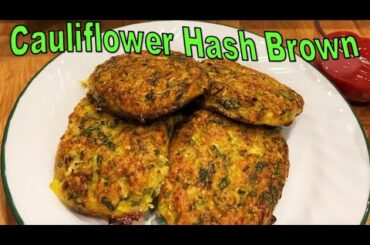 CAULIFLOWR HASH BROWNS || HEALTHY  RECIPE || SNACKS || BAKED || HOW TO MAKE