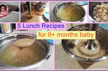 5 Lunch Recipes for 9+ months baby | stage 3 - homemade baby food recipes | c4cooking
