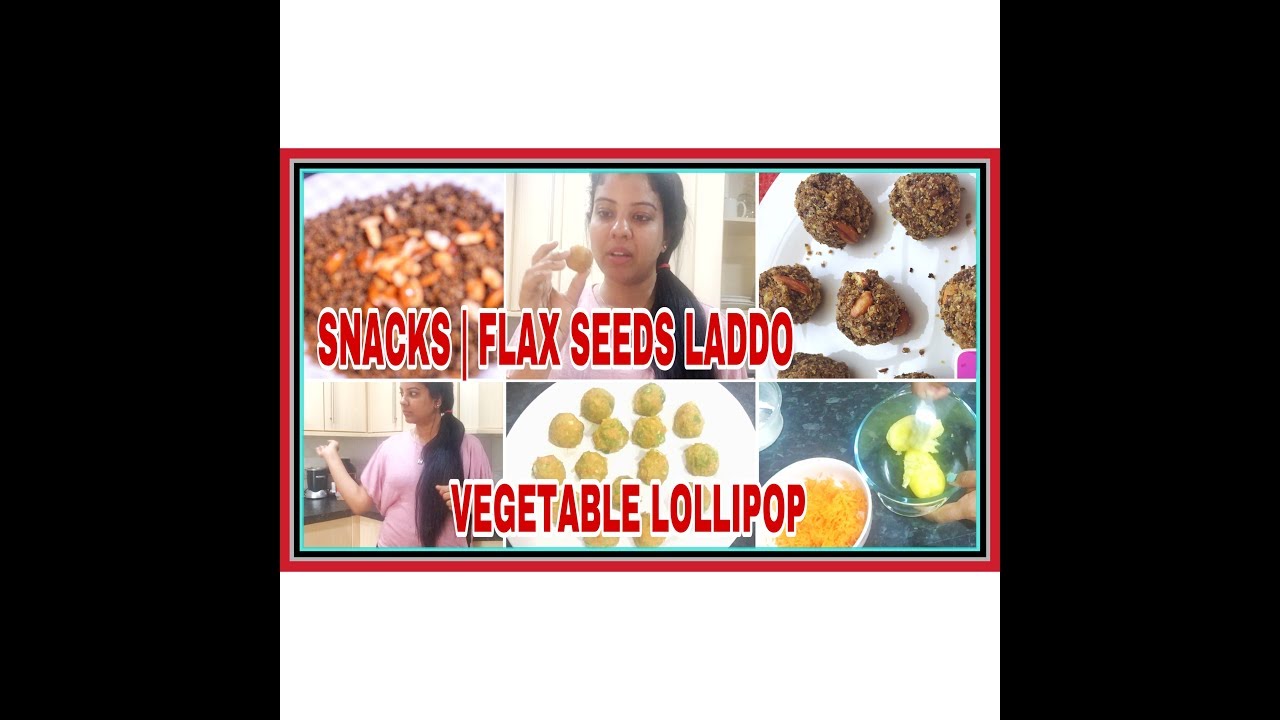 # SNACKS | FLAX SEEDS LADDO | VEG LOLIPOP | EASY, TASTY, HEALTHY RECIPES | MADHUSHIKA VLOGS # SNACKS | FLAX SEEDS LADDO | VEG LOLIPOP | EASY, TASTY, HEALTHY RECIPES | MADHUSHIKA VLOGS