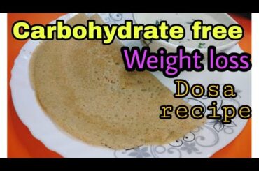 Weight loss breakfast recipe|Indian weight loss recipe|Carbs free dosa|Weight loss dosa recipe