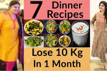 7 Dinner Recipes For Weight Loss In Hindi |Weight Loss Dinner Recipes In Hindi |High Protein Recipes