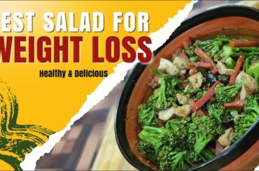 BEST SALAD FOR WEIGHT LOSS | HEALTHY SALAD RECIPE | WEIGHT LOSS DIET SALAD | COOKING CORNER