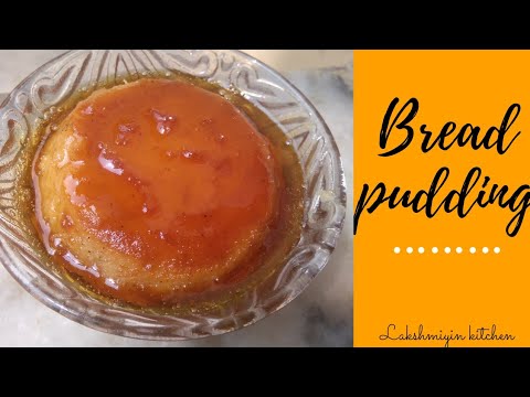 Bread pudding|Dessert recipe|My 1st healthy Bread pudding recipe|English Subtitle|Lakshmiyin kitchen Bread pudding|Dessert recipe|My 1st healthy Bread pudding recipe|English Subtitle|Lakshmiyin kitchen