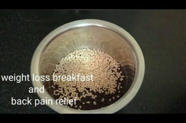 weight loss break fast |||  Healthy   breakfast recipe ||| back pain relief recipe