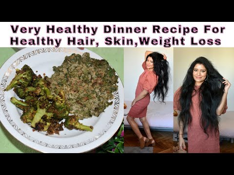 Very Healthy, Nutritious, Dinner Recipe For very Healthy Strong Hair,Glowing Skin,Weight Loss Very Healthy, Nutritious, Dinner Recipe For very Healthy Strong Hair,Glowing Skin,Weight Loss